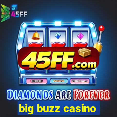big buzz casino